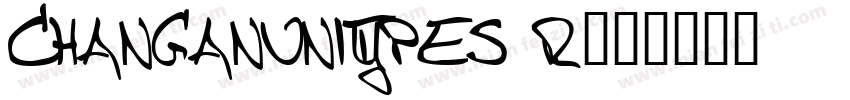 CHANGANUNITYPES R字体转换